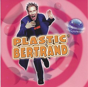 Plastic Bertrand - Plastic Bertrand