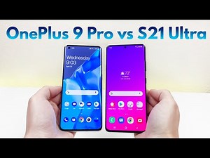 OnePlus 9 Pro vs Samsung Galaxy S21 Ultra - Who Will Win?