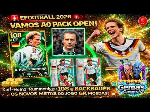 🚨 EFOOTBALL 2026 VAMOS AO PACK OPEN! Karl-Heinz Rummenigge 108 E BACKBAUER OS NOVOS METAS DO JOGO 🔥💥