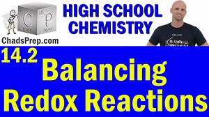 14.2 Balancing Oxidation-Reduction Reactions - Chad's Prep®