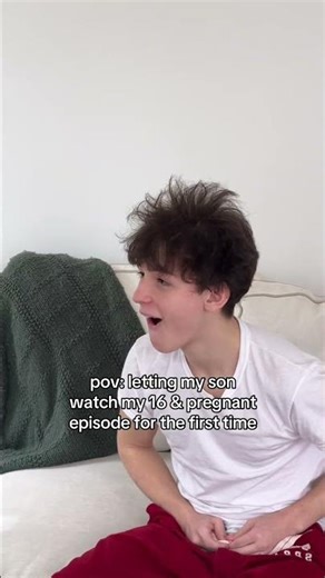 I let my 16 year old son watch my 16 & pregnant episode for the first time…