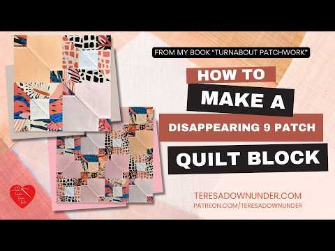 How to make a different Disappearing 9 patch - Turnabout patchwork