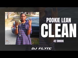 Pookie Lean - 42Brook (CLEAN)
