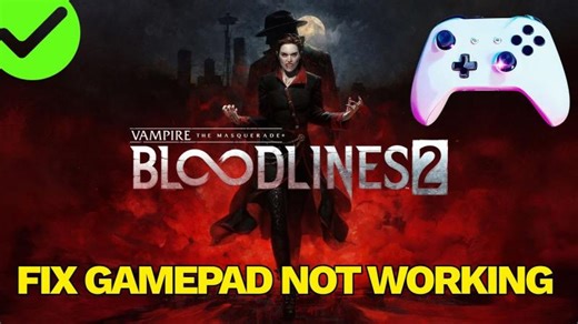 How To Fix Controller or Gamepad Not Working In Vampire: The Masquerade - Bloodlines 2 | Android-iOS Data Recovery