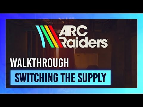 Switching The Supply | Quest Guide/Walkthrough | ARC Raiders