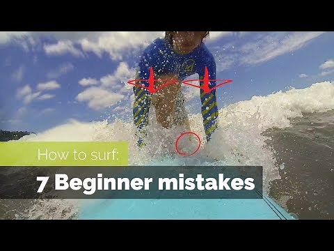 How to Surf: 7 Beginner Mistakes and How to Fix Them