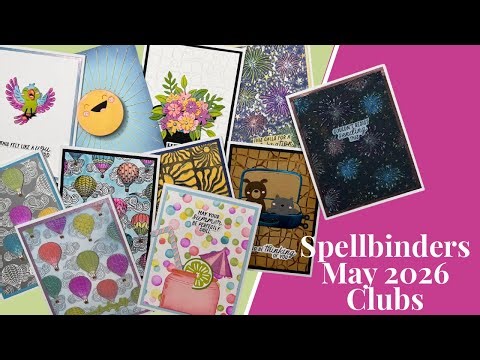 Spellbinders’s May 2026 Clubs | Creating 11 cards using the club items