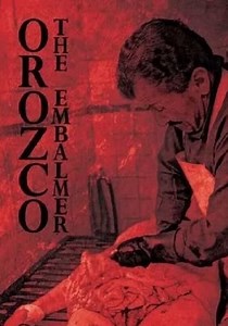 Orozco the Embalmer streaming: where to watch online?