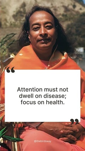 Focus on Health, Not Disease 🌱 #ParamahansaYogananda