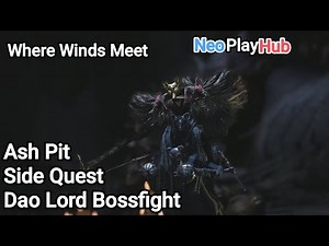 Where Winds Meet | Ash Pit Side Quest | no commentary