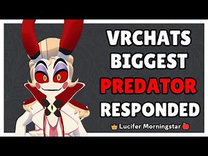 WE CONFRONTED VRCHAT'S BIGGEST PREDATOR