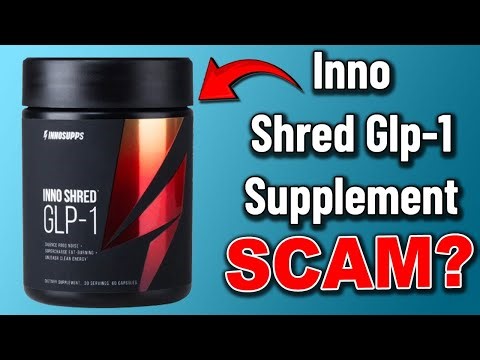 Inno Shred GLP-1 Review: Does It Really Work or Scam?