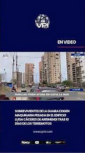 La Guaira survivors demand heavy machinery