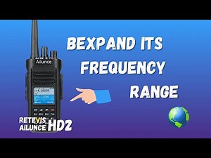 RETEVIS Ailunce HD2 Frequency Range Expand, How To Do? | DMR Radio | Ham Radio