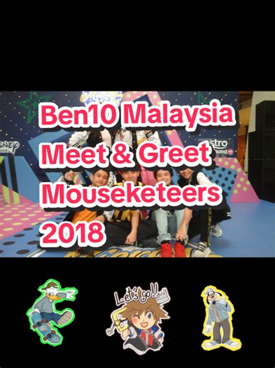 Ben10 Malaysia Meet & Greet with Mouseketeers 2018
