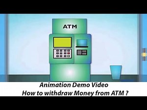 Animation Demo Video - How to Withdraw Money from ATM
