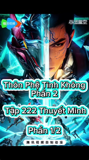 Thôn Phệ Tinh Không Tập 222 Thuyết Minh Phần 1/2 #thonphetinhkhong