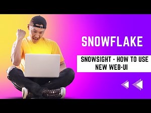 Snowflake - Snowsight - How to use New WEB-UI