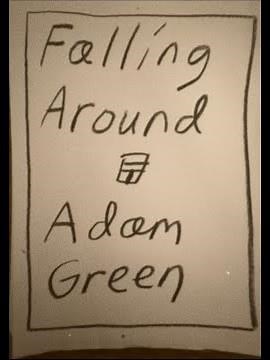 Adam Green - Falling Around (music video)