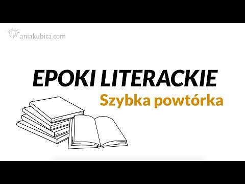 Epoki literackie po kolei (szybka powtórka)