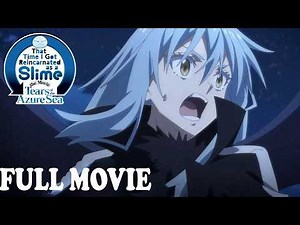 That Time I Got Reincarnated as a Slime: Tears of the Azure Sea | Full Movie HD 2026