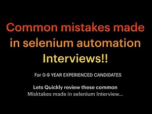 Selenium automation Interview mistakes to avoid | Interview tips | Ajay automation