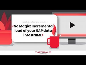 Easy Incremental load of your SAP data into KNIME | Webinar