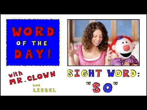 Mr. Clown's Word of the Day: Sight Word "So"