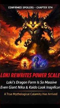LOKI’S DRAGON FORM BREAKS THE SCALE?! Chapter 1174 Spoilers Explained #onepiece