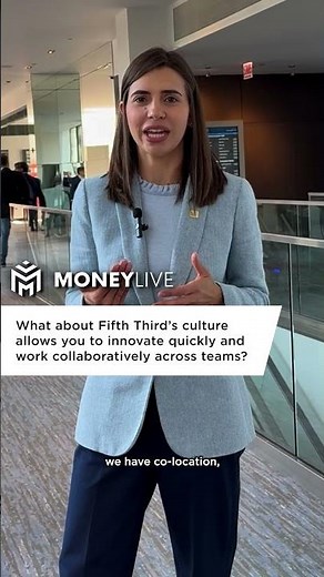 What about Fifth Third's culture allows you to innovate and work collaboratively across teams?