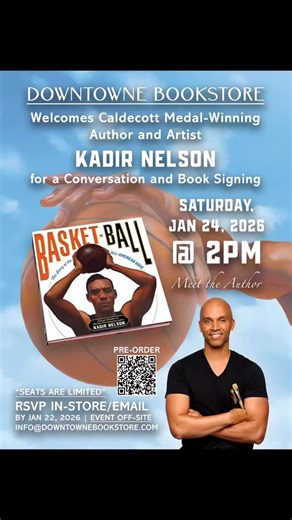Downtowne Bookstore, Inc. on Instagram: "Join Downtowne Bookstore @downtownebookstore on January 24th at 2pm to welcome Caldecott-Medal Award Winning Artist and Author, KADIR NELSON @kadirnelson for an in conversation and book signing of his new release, BASKET BALL (@littlebrown @lbschool @hachetteus). MUST RSVP to receive confirmation, space is limited! We’re expecting a packed house, and may move to a special offsite location, stay tuned! Riverside is the last stop on the first leg of the nat