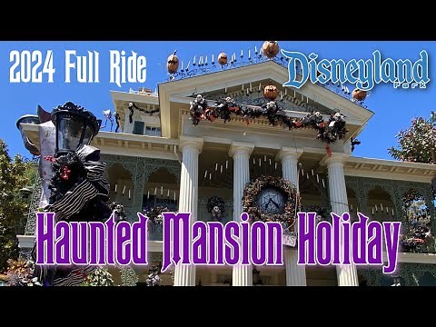 Haunted Mansion Holiday – FULL 2024 Ride-Through + Virtual Queue Experience | Disneyland Park