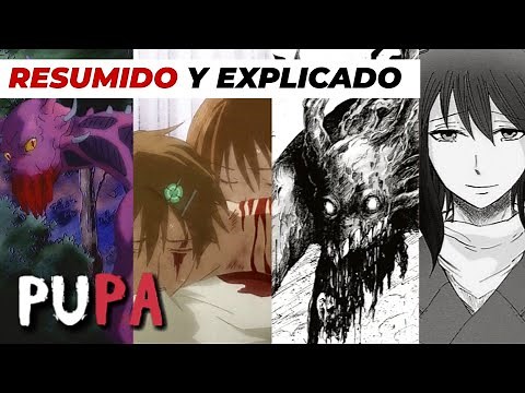 💠PUPA💠Resumen y Explicación【ANIME Y MANGA】en 10 Minutos (de dudosa calidad)