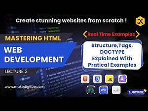 2 || Web technologies || Mastering HTML: Structure, Tags, DOCTYPE Explained with Practical Examples