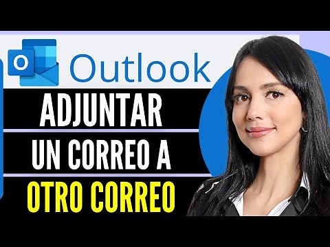 Como Adjuntar Un Correo A Otro Correo En Outlook (Guia Completo 2026)