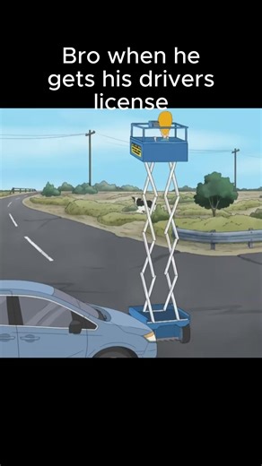 Bro when he gets his drivers license