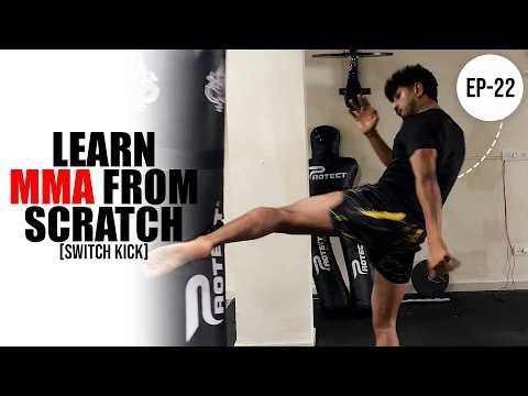 Learn MMA from Scratch: Episode- How to do Switch Leg Kick