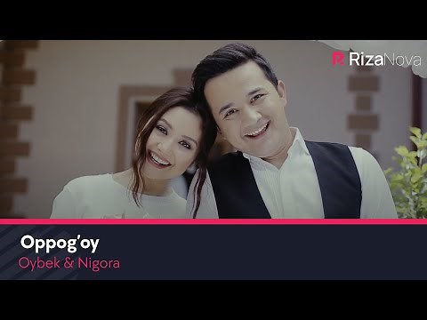 Oybek & Nigora - Oppog'oy