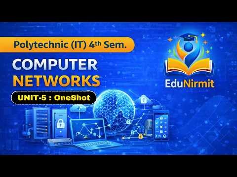 🔥UNIT - 5 | OneShot Video || Computer Networks || IT 4th Semester BTEUP @EduNirmit