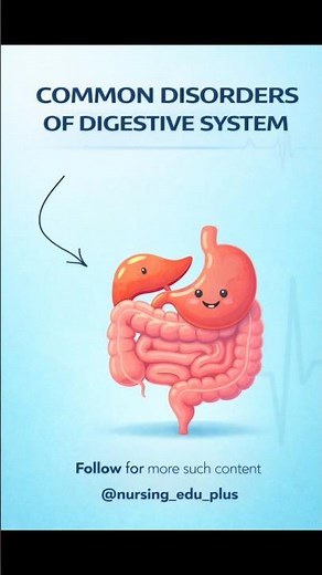 Common Disorders of Digestive System | Quick Nursing Revision Notes !
