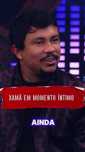 Xamã em momento íntimo. #fofocationcast #fofoca #tatawerneck #xamã #humor #CapCut