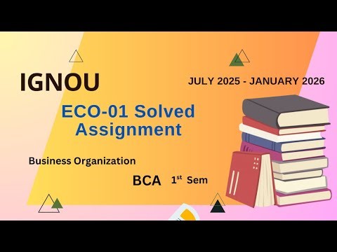 ECO-01 Solved Assignment July-25/Jan-26 || BCA (1st Sem)|| IGNOU Assignment Solutions (2025-26)