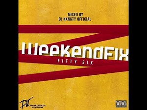 DJ KxngTy Official WeekendFix 56 2023