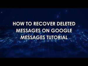 How To Recover Deleted Messages On Google Messages Tutorial