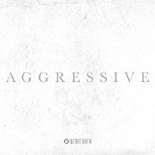 Beartooth - Aggressive