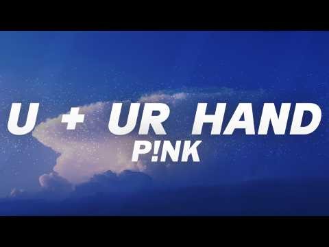 P!NK - U + Ur Hand (Lyrics)