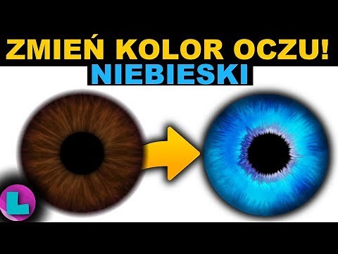 ZMIEŃ KOLOR OCZU! | NIEBIESKI | ILUZJA OPTYCZNA!