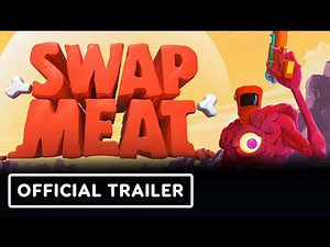 SWAPMEAT - Official Trailer