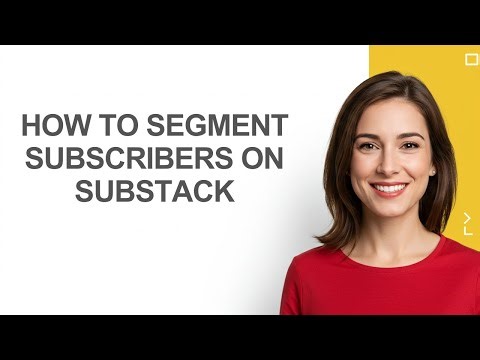 How to Segment Subscribers on Substack - AshleyHowTo