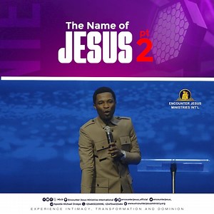 7.7K views · 646 reactions | Message summary of THE NAME OF JESUS PT. 2 - Apostle Orokpo Michael #encounter #encounterjesusministriesinternational #apostlemichaelorokpo | Encounter Jesus Ministries International | Facebook